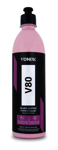 Selante Sintético Proteção Da Pintura V80 500ml Vonixx