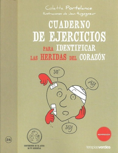 Cuaderno De Ejercicios Para Identificar Heridas Del, De Colette Portelance. Editorial Terapias Verdes En Español