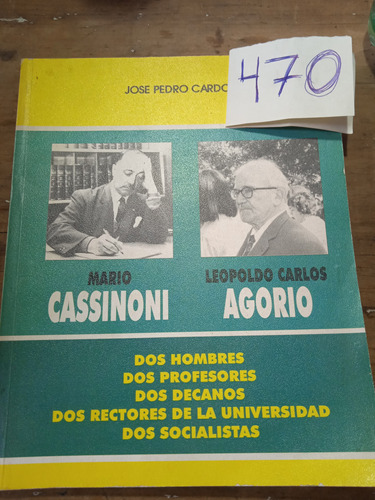 Rectores Universitarios Mario Cassioni Y Leopoldo Agorio
