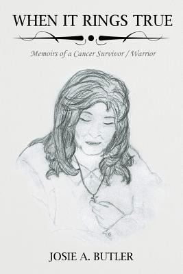 Libro When It Rings True: Memoirs Of A Cancer Survivor/wa...