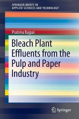 Libro Bleach Plant Effluents From The Pulp And Paper Indu...