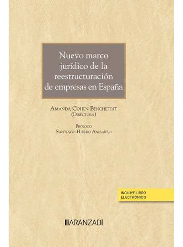 Nuevo Marco Juridico De Las Reestructuraciones De Empresa En