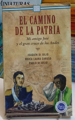 El Camino De La Patria Maria Laura Caruso Hola Chicos Usado