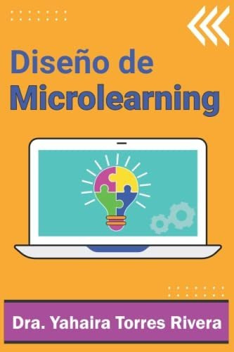 Libro : Diseño De Microlearning Guia Para Crear Cursos En 