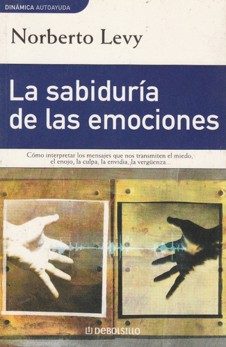 La Sabiduria De Las Emociones Norberto Levy 