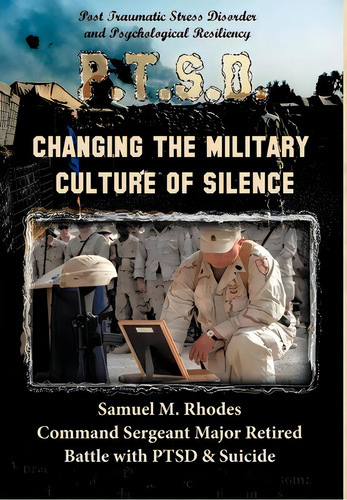 Changing The Military Culture Of Silence, De Samuel M. Rhodes. Editorial Authorhouse, Tapa Dura En Inglés