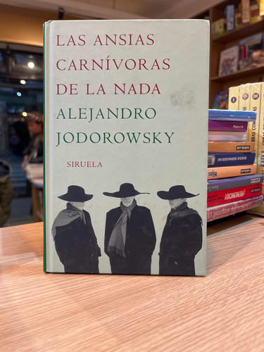 Las Ansias Carnívoras De La Nada - Alejandro Jodorowsky