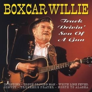 Boxcar Willie - Truck Drivin´son Of A Gun Cd Nuevo Importado