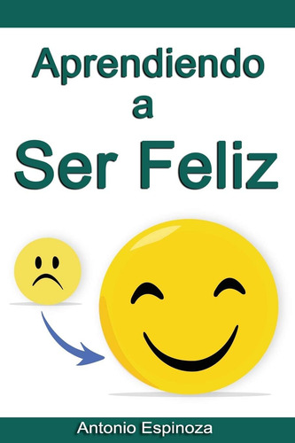 Libro: Aprendiendo A Ser Feliz (edición En Español)