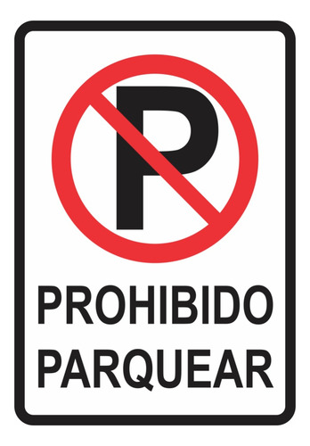 Señalización Aviso Metálico Prohibido Parquear 20x15 Cms