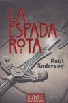 Espada Rota,la - Anderson,poul (libro)