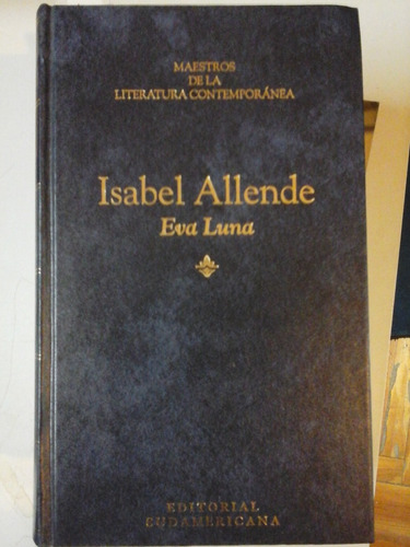 Eva Luna - Isabel Allende - Ed. Sudamericana.- L220