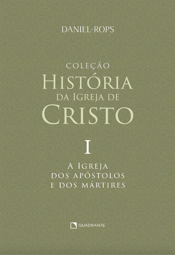 A Igreja Dos Apóstolos E Dos Mártires - Volume I