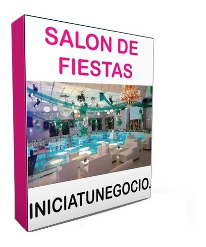 Kit Imprimible - Como Abrir Un Salon De Fiestas, Requisitos