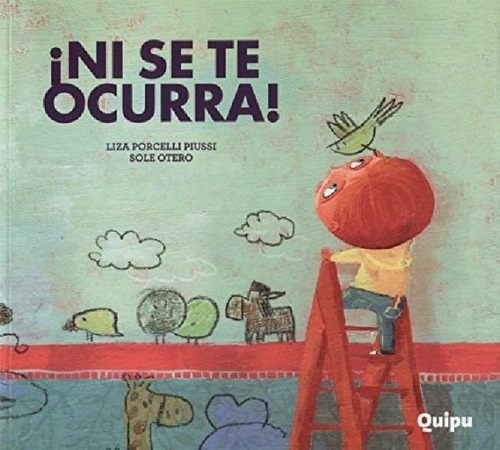 Libro - Ni Se Te Ocurra (coleccion Lechuzas) - Porcelli Piu