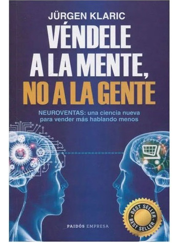 Libro Fisico Véndele A La Mente, No A La Gente Jürgen Klaric