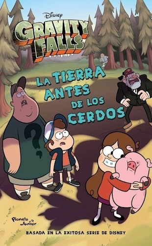 Gravity Falls Tierra Antes De Los Cerdos - Disney - Libro 
