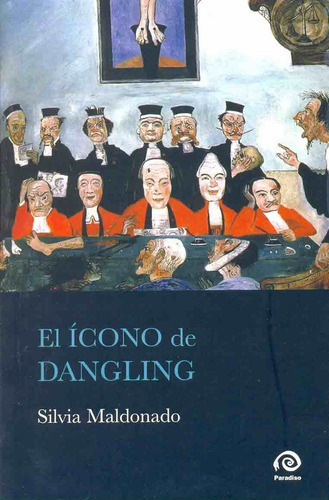 Icono De Dangling El, De Maldonado Silvia. Editorial Paradiso, Tapa Blanda En Español