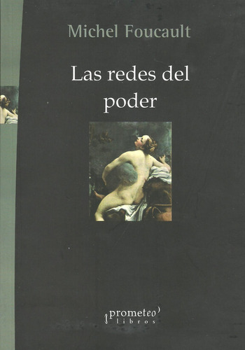 Libro REDES DEL PODER, de Foucault, Michel. Editorial PROMETEO en castellano