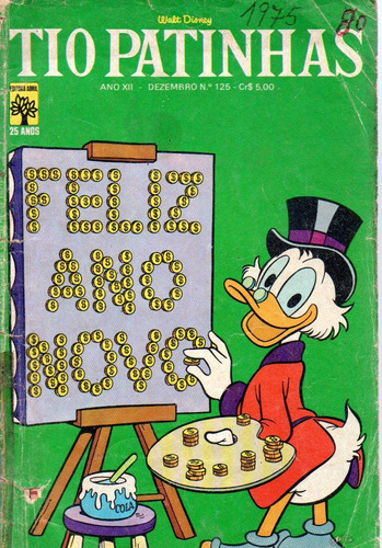 Tio Patinhas N° 125 - Feliz Ano Novo - 100 Páginas Em Português - Editora Abril - Formato 13,5 X 19 - Capa Mole - 1975 - Bonellihq Cx443 H18