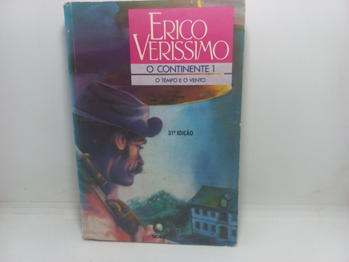 Livro - O Tempo E O Vento - O Continente  - Erico Verissimo