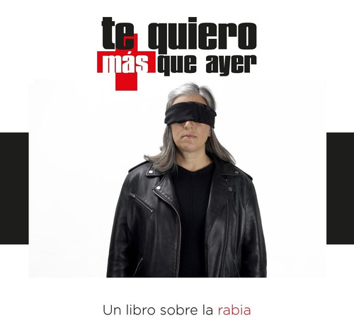 Te Quiero Más Que Ayer - Libro Tapa Blanda