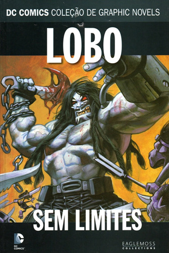 Dc Graphic Novels - Lobo - Sem Limites