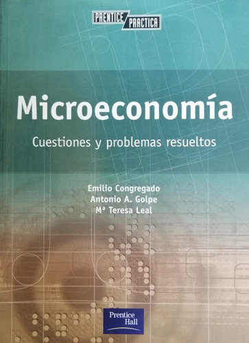 Microeconomia Cuestiones Y Problemas Resueltos Emilio Congre