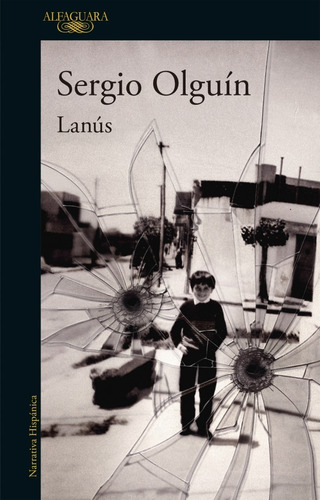 Libro Lanus - Sergio Olguin - Alfaguara - Libro Nuevo