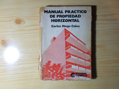Manual Practico De Propiedad Horizontal - Carlos Diego Calvo