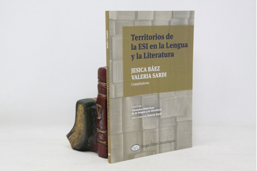 Báez Y Sardi - Territorios De La Esi En Lengua Y Literatura