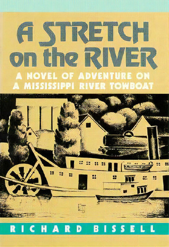 A Stretch On The River, De Bissell, Richard P.. Editorial Minnesota Historical Soc Pr, Tapa Blanda En Inglés