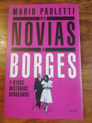 Las Novias De Borges. Paoletti. Emecé