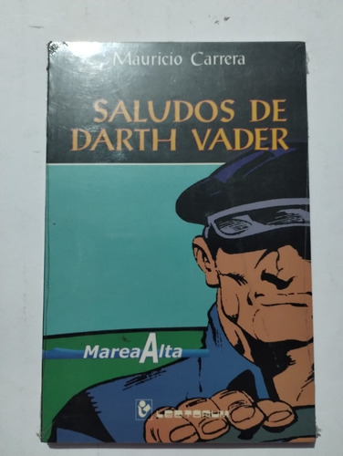 Saludos De Darth Vader. Mauricio Carrera.