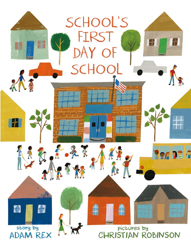 Libro Schooløs First Day Of School-inglés, De Rex, Adam., Vol. 1. Editorial Roaring Brook Press, Tapa Dura En Inglés