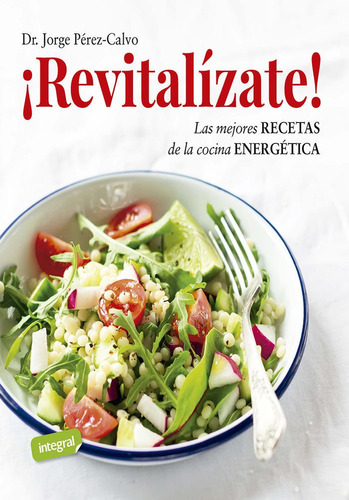 REVITALIZATE (N. ED. 2022), de PEREZ-CALVO, JORGE. Editorial Rba Integral, tapa blanda en español