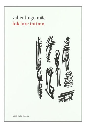 Folclore Intimo - Mae Valter Hugo