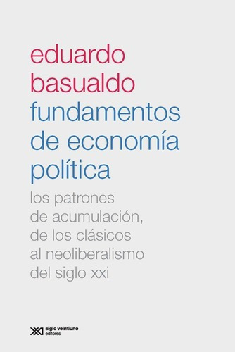 Libro - Fundamentos De Economia Politica - Eduardo Basualdo