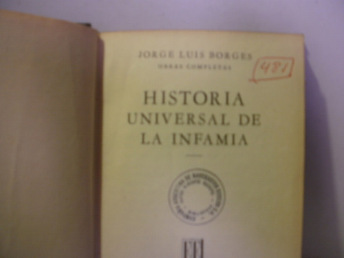 Historia Universal De La Infamia   J L Borges  Año 1954