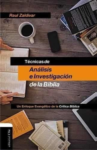 Tecnicas De Analisis E Investigacion De La Biblia