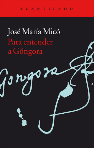 Para Entender A Gongora - Mico Juan,jose Maria