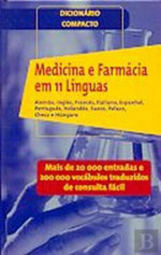 Medicina E Farmacia Em 11 Linguas - Dicionario Compacto
