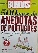 Livro 500 Anos De Anedotas De Português - Vários [2000]