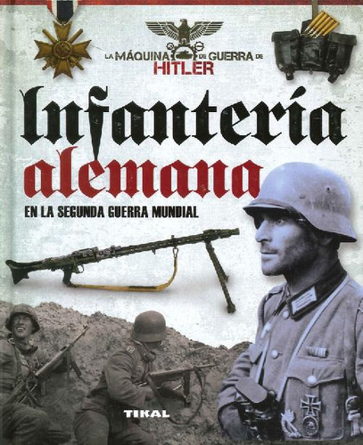 Libro Infanteria Alemana De Juan Vázquez García