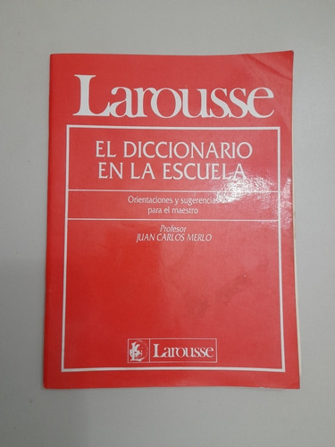 El Diccionario En La Escuela Larousse (28c)