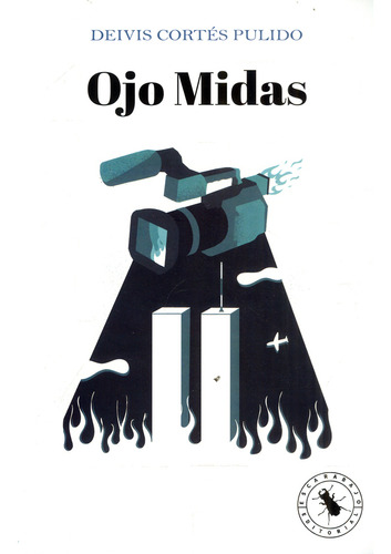 Ojo Midas, De Devis Cortés Pulido. Escarabajo Editorial, Tapa Blanda, Edición 2021 En Español