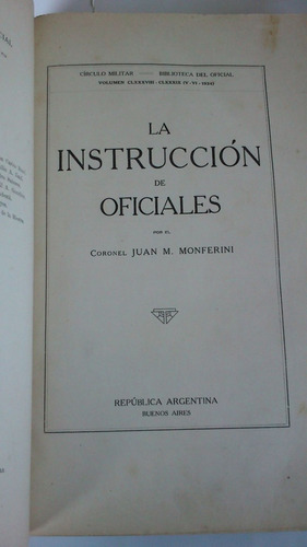 Libro La Instrucción De Oficiales - Cnel J. M Monferini 1934