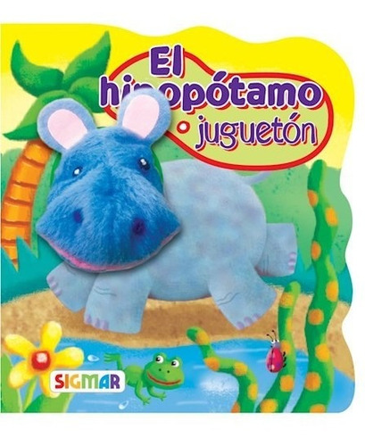 Libro El Hipopotamo Jugueton De Titere