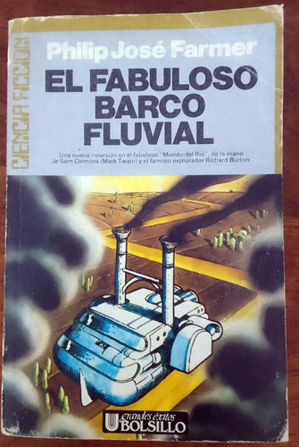 El Fabuloso Barco Fluvial Philip José Farmer (Usado)