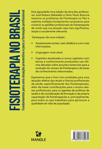 Fisioterapia no Brasil: Fundamentos para uma atuação preventiva e para a formação profissional, de Rebelatto, José Rubens. Editorial Editora Manole Saúde, capa mole em português, 2021